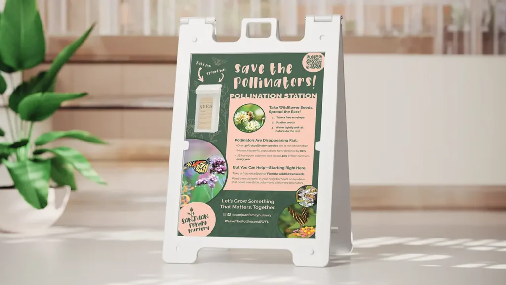 "Pollination Station" A-frame sidewalk sign design for Sanjuan Family Nursery, featuring a custom box attachment to hold the free seed packets.