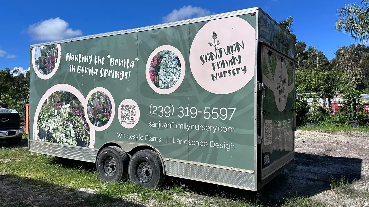 Sanjuan Family Nursery trailer wrap, driver side. "Planting the 'Bonita' in Bonita Springs!"